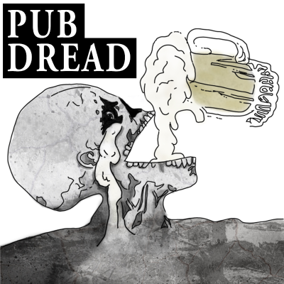 Pub Dread