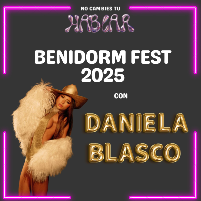 episode E10xT5: El Benidorm Fest 2025: Entrevista a Daniela Blasco y pre-primera semifinal| No Cambies Tu Hablar artwork