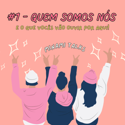episode #01 - Quem somos nós - e o que vocês vão ouvir por aqui artwork