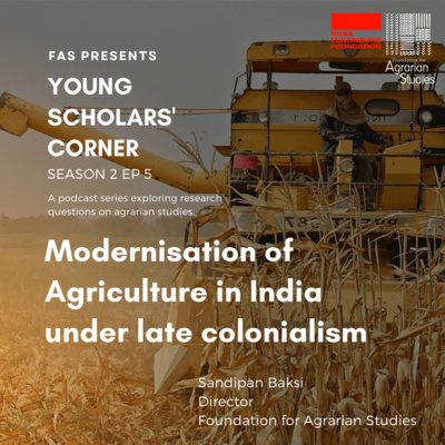 episode Modernisation of Indian Agriculture under Late Colonialism artwork