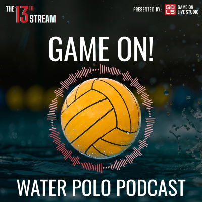 episode 2025 Kick-off! | Game On Water Polo Pod | Dusty Litvak, Jimmy Heard, Nate Last. Episode 1 Season 3 artwork