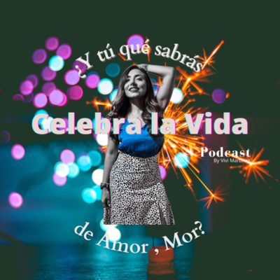 episode Celebra la Vida artwork