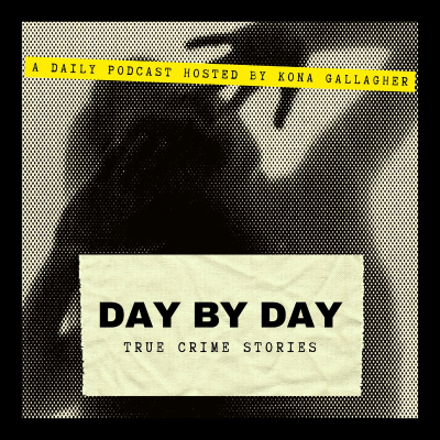 episode New Podcast: Day By Day - True Crime Stories artwork