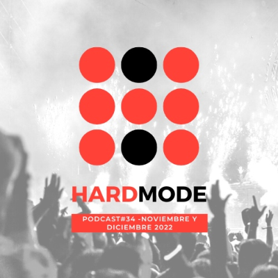 episode Hard Mode Podcast #34 - Noviembre y Diciembre 2022 artwork