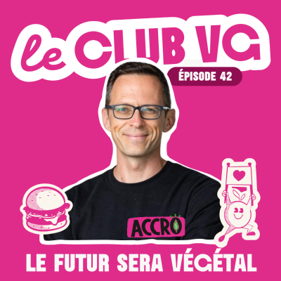 episode Le végétal peut-il SÉDUIRE tout le monde ? La stratégie d’ACCRO pour CHANGER les habitudes alimentaires [#42] artwork