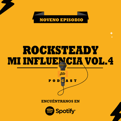 episode Rocksteady mi influencia vol.4 artwork
