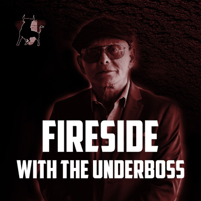 episode Fireside With The Underboss - "He's A Killer Some Of Us Will End Up In The Trunk Of A Car" artwork