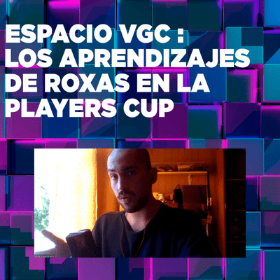 episode Los aprendizajes de Roxas en la Players Cup artwork