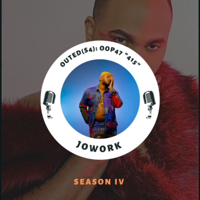 episode Outed(S4) OOP47: JoWork - "415" artwork
