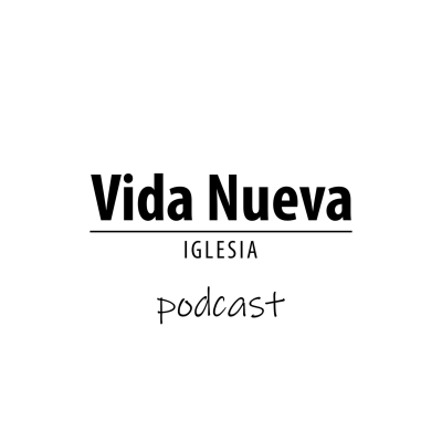 Prédicas Iglesia Vida Nueva Zaragoza