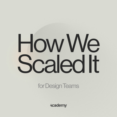 How We Scaled It for Design Teams