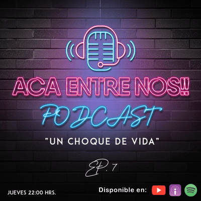 episode Un choque de Vida - Ep. 7 Entrevista artwork