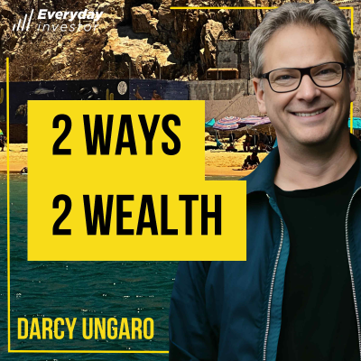 episode Darcy Ungaro / 2 Ways 2 Grow Obscene Wealth, Ep 474 artwork