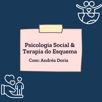 episode Psicologia Social & Terapia do esquema #terapiadoesquema artwork