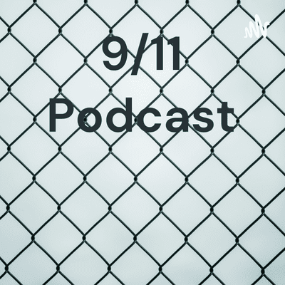9/11 Podcast