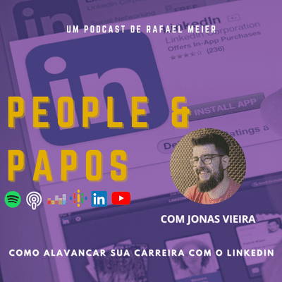 episode #08 - Como Alavancar sua carreira com o Linkedin com Jonas Vieira artwork