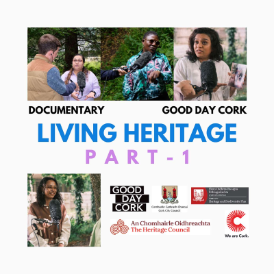 episode Living Heritage (Part 1) by Good Day Cork artwork