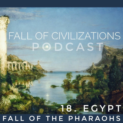 episode 18. Egypt - Fall of the Pharaohs artwork