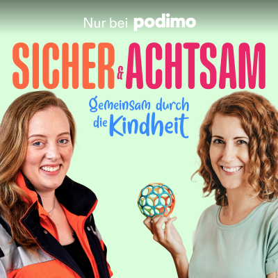 Sicher & achtsam – Gemeinsam durch die Kindheit