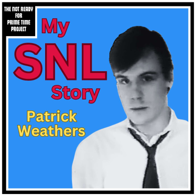 episode My SNL Story: Patrick Weathers artwork