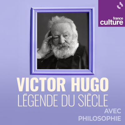 episode Victor Hugo, légende du siècle 4/3 : La République, c'est lui ? artwork