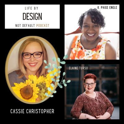episode Ep 69 - Diet mentality and Emotional Eating with Cassie Christopher - Life by Design not Default Podcast artwork