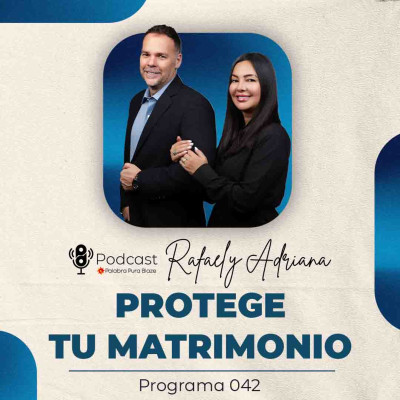 episode 042 - PROTEGE TU MATRIMONIO - PODCAST PALABRA PURA artwork