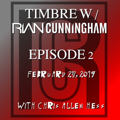 episode Timbre w/Rian Cunningham (EP. 2) - feat. Chris Allen Hess artwork