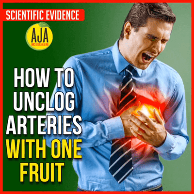 episode How You Can Unclog Your Arteries Fast With One Simple Fruit! artwork