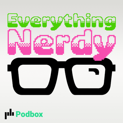 Everything Nerdy