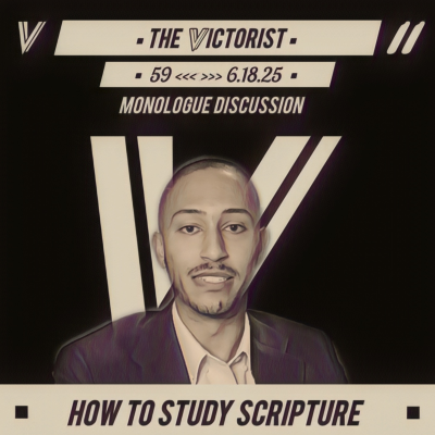 episode 59 || HOW TO STUDY SCRIPTURE || THE VICTORY LAP || 6.18.25 artwork