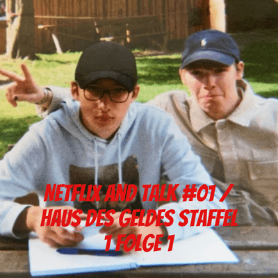 episode Netflix and Talk #01 / Haus des Geldes Staffel 1 Folge 1 artwork