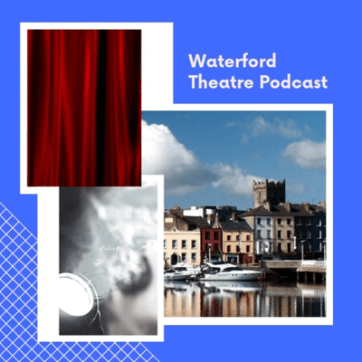 episode Waterford Theatre Podcast Ep 16 - The Tops 94 artwork