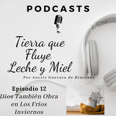 episode Dios También Obra en Los Fríos Inviernos artwork