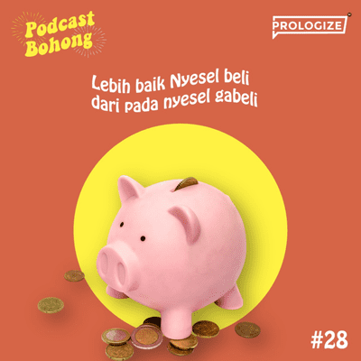 episode Lebih baik nyesel beli dari pada nyesel gak beli artwork