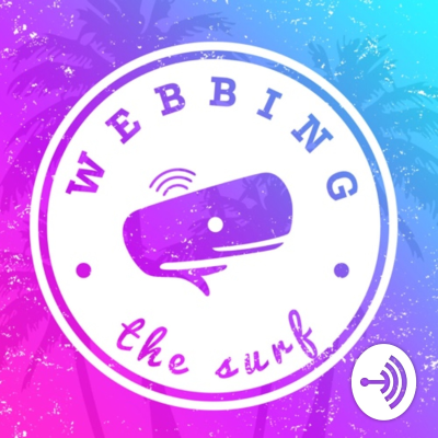 episode What is Webbing The Surf? artwork