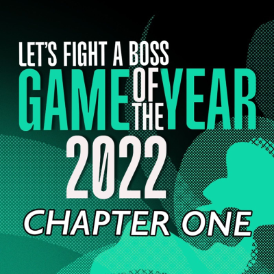 episode Ep 175: GAME OF THE YEAR 2022 - CHAPTER ONE artwork