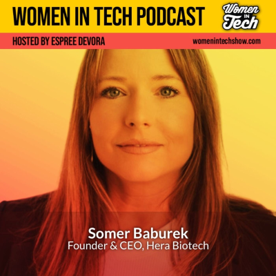 episode Somer Bakurek of Hera Biotech: Advancing Women’s Health: Women in Tech Texas artwork