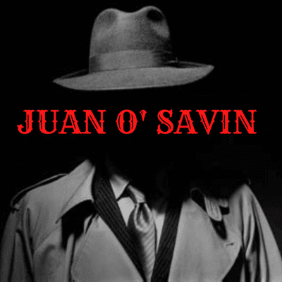 The Juan O’ Savin Podcast