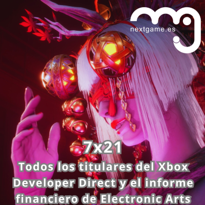 episode 7x21 - Xbox Developer Direct, informe financiero de EA y Platinum vive; la lucha sigue artwork