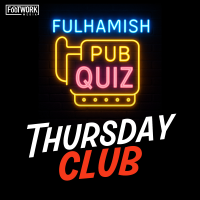 episode Thursday Club: Fulhamish Pub Quiz artwork