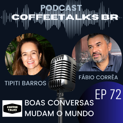 episode Cotteetalks Ep 72 | Tipiti Barros em "Boas coversas mudam o mundo artwork