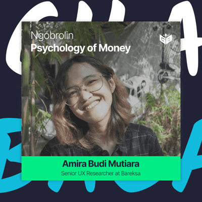 episode Ngobrolin Psychology of Money: Psychological Influence in Investment with Amira Budi Mutiara artwork