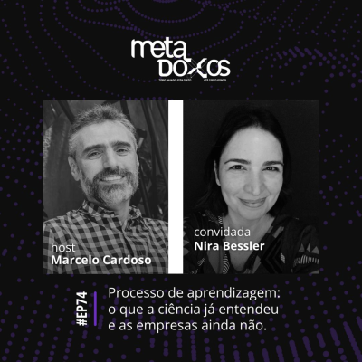 episode EP74 - Processo de aprendizagem: o que a ciência já entendeu e as empresas ainda não, com Nira Bessler artwork