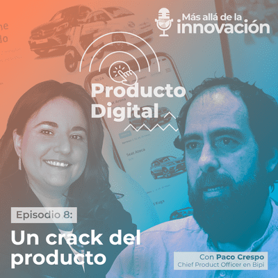 episode Un Crack del producto con Paco Crespo y Rosa Cano – Producto Digital artwork