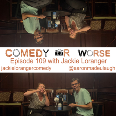episode Comedy or Worse Episode 109 with Jackie Loranger artwork