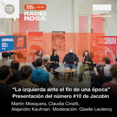 episode “La izquierda ante el fin de una época” Presentación del número #10 de Jacobin artwork