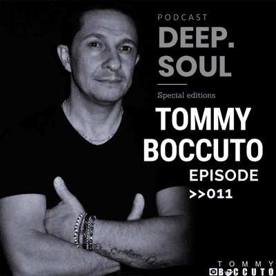 episode PODCAST DEEPSOUL 011 MIX BY TOMMY BOCCUTO artwork