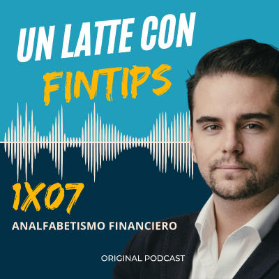 episode Analfabetismo Financiero|1x07 ULCF artwork