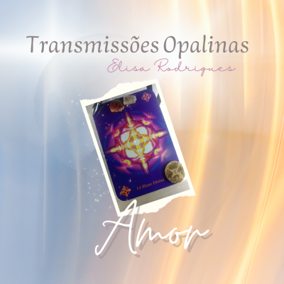 episode Transmissões Opalinas #138 - [Energia da Semana] AMOR - Ativação de códigos sagrados artwork